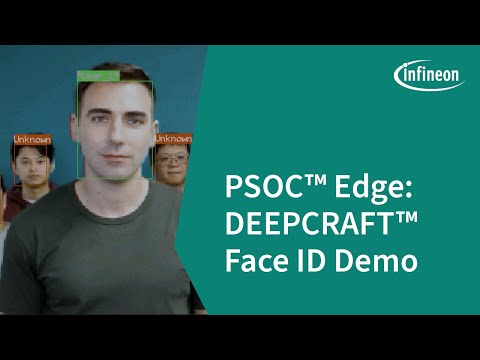 PSOC Edge: DEEPCRAFT Face ID Demo